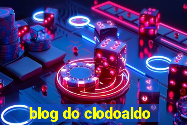 blog do clodoaldo